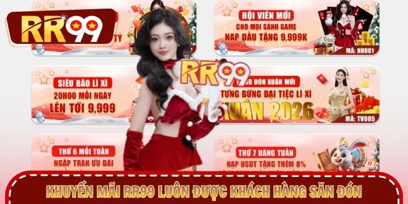 Khuyến mãi RR99 luôn được khách hàng săn đón